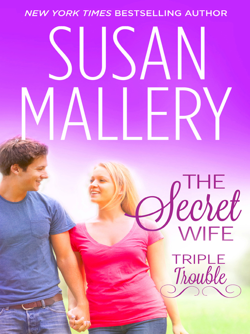 Title details for The Secret Wife by SUSAN MALLERY - Available